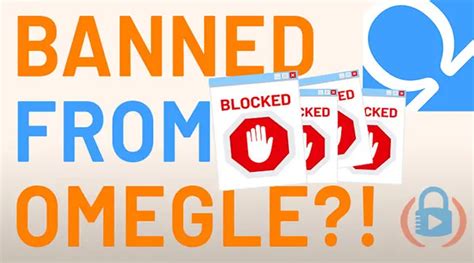 how do you get unbanned from omegle|can i get unbanned from omegle.